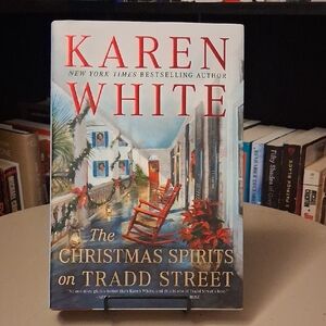 The Christmas Spirits on Tradd Street By Karen White